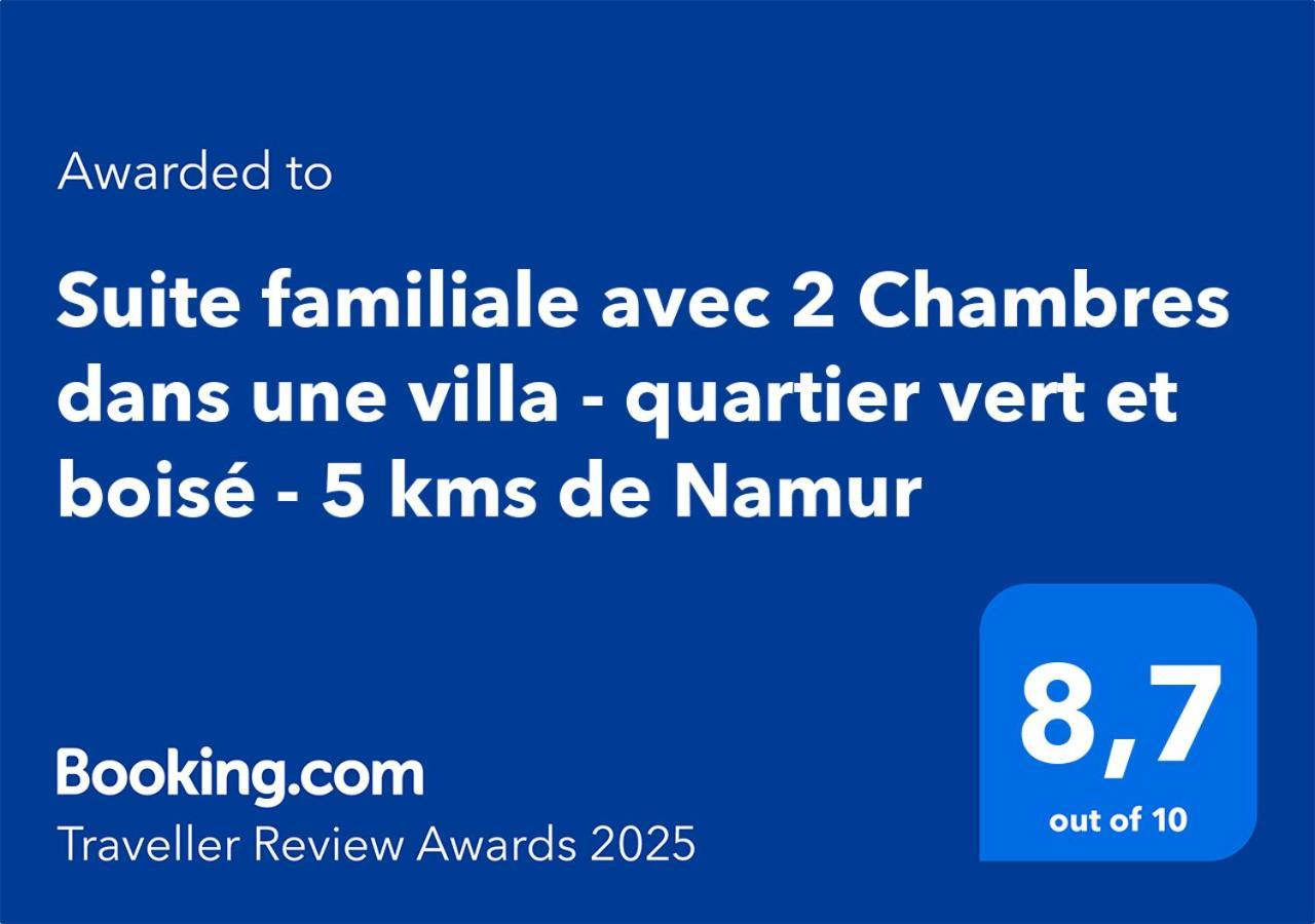 Suite Familiale Avec 2 Chambres Dans Une Villa - Quartier Vert Et Boise - 5 Kms De Namur Bagian luar foto